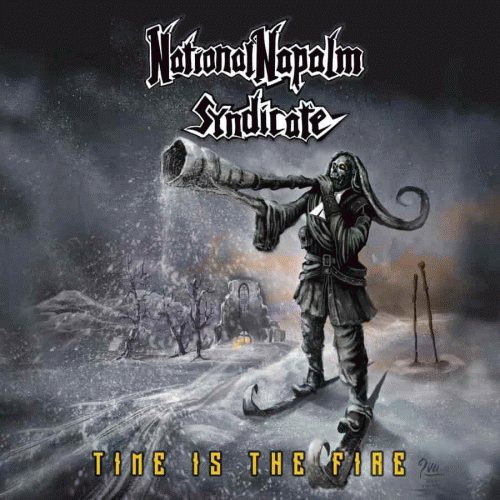 National Napalm Syndicate : Time Is the Fire